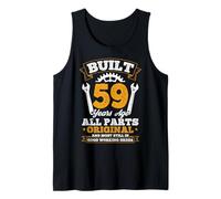 Built 59 Years Ago All Parts Original 59th Birthday Humorous Tank Top