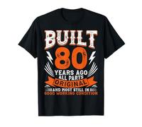 Built 80 Year Ago Funny Saying 80th Birthday Vintage T-Shirt