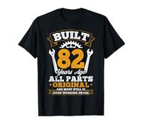 Built 82 Years Ago All Parts Original 82nd Birthday Humor T-Shirt