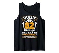 Built 82 Years Ago All Parts Original 82nd Birthday Humor Tank Top