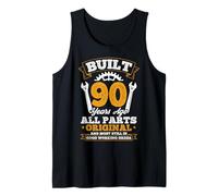 Built 90 Years Ago All Parts Original 90th Birthday Humor Tank Top