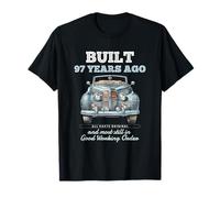 Built 97 Years Ago Vintage Car 97 Year Old 97th Birthday Men T-Shirt