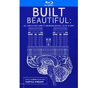Built Beautiful: An Architecture & Neuroscience Love Story with Narration by Martha Stewart