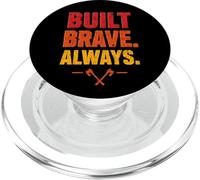 Built Brave Always Firefighter Heroic Fireman Fire Dept PopSockets PopGrip for MagSafe