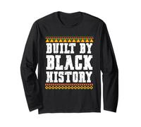 Built by Black History Black History Month Men Women Long Sleeve T-Shirt