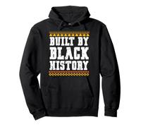 Built By Black History Black History Month Men Women Pullover Hoodie