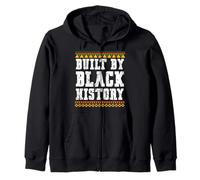 Built By Black History Black History Month Men Women Zip Hoodie