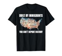 Built by Immigrants Apparel You Can't Deport History USA T-Shirt