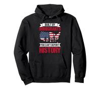 BUILT BY IMMIGRANTS YOU CAN'T DEPORT HISTORY Immigrant Pride Pullover Hoodie