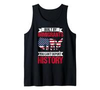 Built by Immigrants You Can't Deport History Immigrant Pride Tank Top