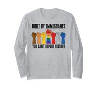 Built by Immigrants You Can't Deport History Pro Democracy Long Sleeve T-Shirt
