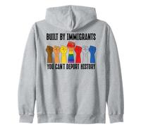Built By Immigrants You Can't Deport History Pro Democracy Zip Hoodie