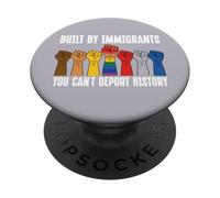 Built By Immigrants You Can't Deport History Pro Immigration PopSockets Adhesive PopGrip