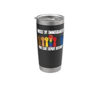 Built By Immigrants You Can't Deport History Pro Immigration Stainless Steel Insulated Tumbler