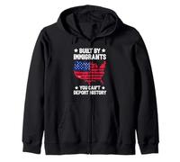 BUILT BY IMMIGRANTS YOU CAN'T DEPORT HISTORY Zip Hoodie