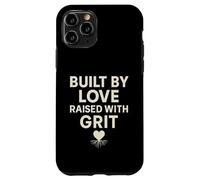 Built by Love, Raised with Grit. Family Strength. Case for iPhone 11 Pro
