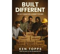 Built Different: 90 Day Formation Journey For Men (Built Different Series: Devotionals)