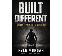 BUILT DIFFERENT: Turning Pain Into Purpose