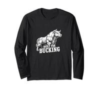 Built for Bucking Bull Rider Rodeo Cowboy Long Sleeve T-Shirt