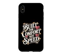 Built For Comfort Not Speed Medically Fragile Case for iPhone XS Max