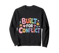 Built For Conflict Sarcastic Attitude Tension - Sweatshirt