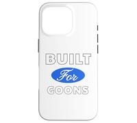 Built for Goons - Sexy Gifts for Men and Women Case for iPhone 16 Pro