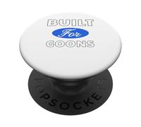 Built for Goons - Sexy Gifts for Men and Women PopSockets Adhesive PopGrip