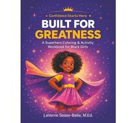 Built for Greatness: A Superhero Coloring & Activity Workbook for Black Girls