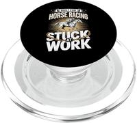 Built For Horse Racing Stuck At Work Funny Rider PopSockets PopGrip for MagSafe