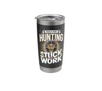 Built for Hunting Stuck at Work Deer Buck Stainless Steel Insulated Tumbler