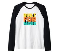 Built for More Text 3D Style Design Raglan Baseball Tee