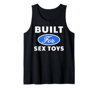 Built for Sex Toys - Sexy Gifts for Men and Women Tank Top