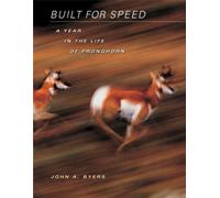 Built for Speed : A Year in the Life of Pronghorn