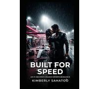 Built for Speed: An F1 Second-Chance Sports Romance