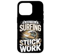 Built For Surfing Stuck At Work Surf Office Case for iPhone 16 Pro