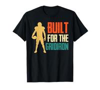 Built for The Gridiron American Football Player T-Shirt
