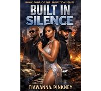 Built From Silence (The Seduction Series)