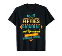 Built In The Fifties Original &unrestored Born In The 1950s T-Shirt