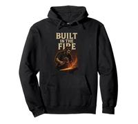 BUILT IN THE FIRE Forged by Struggle Art Design Pullover Hoodie