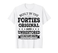Built In The Forties Original And Unrestored Vintage 1940s T-Shirt