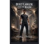 Built Larger Than the Room