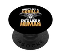 Built Like A Gorilla Eats Like A Human Gym PopSockets Adhesive PopGrip