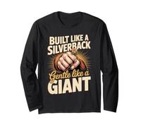 Built Like A Silverback Gentle Like A Giant Long Sleeve T-Shirt