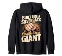Built Like A Silverback Gentle Like A Giant Zip Hoodie