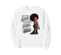 Built Like A Snack Extra With A Side Of Sass Melanin Queen Sweatshirt