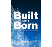 Built Not Born (PublishU)