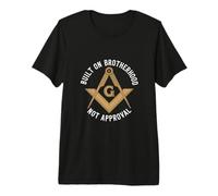 Built On Brotherhood Not Approval Freemason Square Premium T-Shirt
