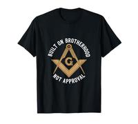 Built On Brotherhood Not Approval Freemason Square T-Shirt