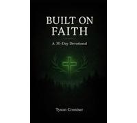 Built on Faith: A TALS Devotional