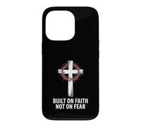 Built On Faith Not On Fear Christian Case for iPhone 13 Pro